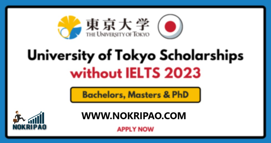 University of Tokyo Scholarships 2023 without IELTS | Fully Funded