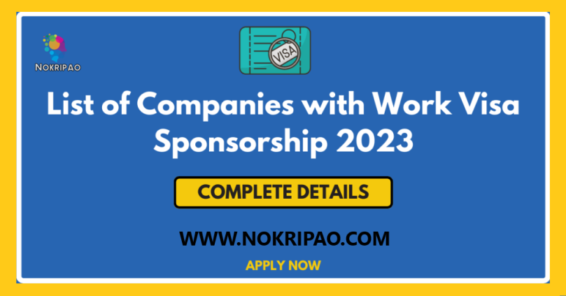 List of Companies with Work Visa Sponsorship 2023 - Apply Now